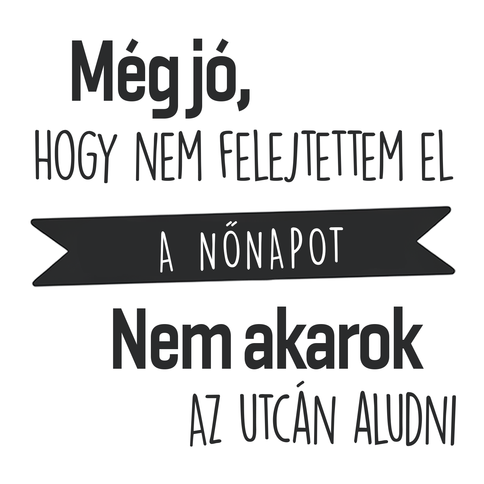 Még jó, hogy nem  - Nőnap 2025 - MAGYAR.webp